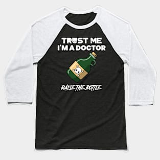 Trust me i'm a doctor Baseball T-Shirt